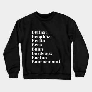 Famous Cities starting with B Mug, Mask, Pin Crewneck Sweatshirt